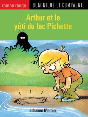 cover image of Arthur et le yéti du lac Pichette